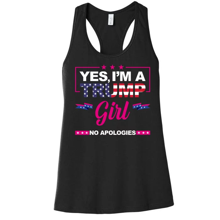 Yes Im A Trump Girl No Apologies 2024 Election Women's Racerback Tank