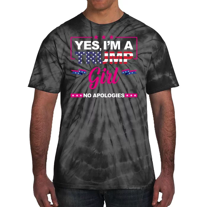 Yes Im A Trump Girl No Apologies 2024 Election Tie-Dye T-Shirt