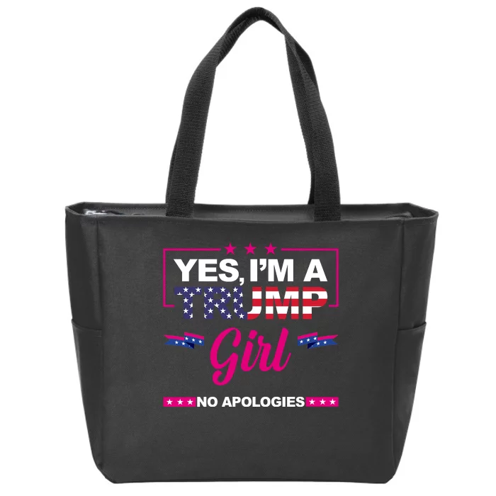 Yes Im A Trump Girl No Apologies 2024 Election Zip Tote Bag