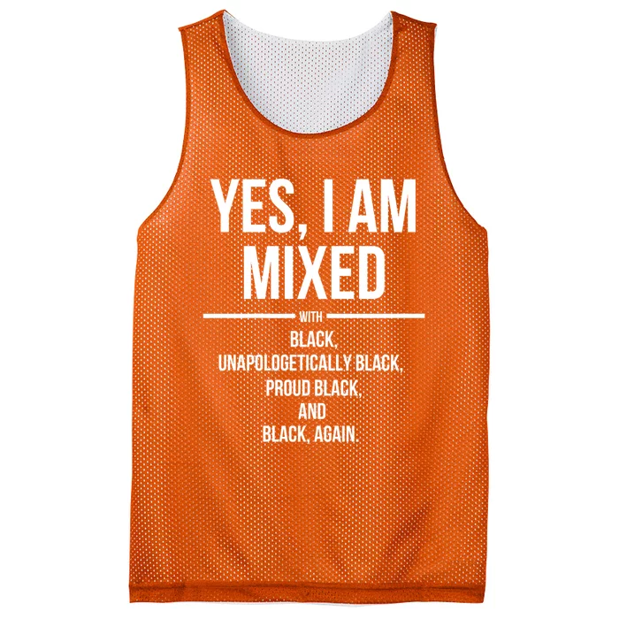 Yes I Am Mixed With Black Proud Black History Month Mesh Reversible Basketball Jersey Tank