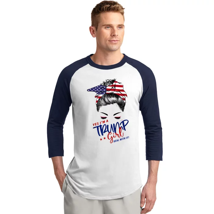 Yes IM A Trump Girl Deal With It Messy Bun Funny Trump 2024 Baseball Sleeve Shirt