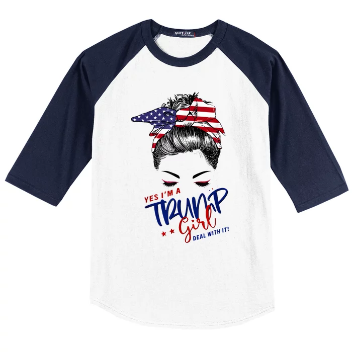 Yes IM A Trump Girl Deal With It Messy Bun Funny Trump 2024 Baseball Sleeve Shirt