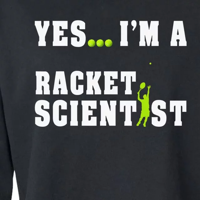 Yes I'm A Rocket Scientist Funny Player Racquetball Cropped Pullover Crew