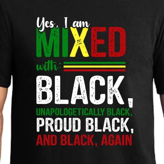 Yes I Am Mixed With Black Proud Black History Month Pajama Set