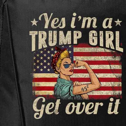 Yes IM A Trump Girl Get Over It Us Flag City Backpack