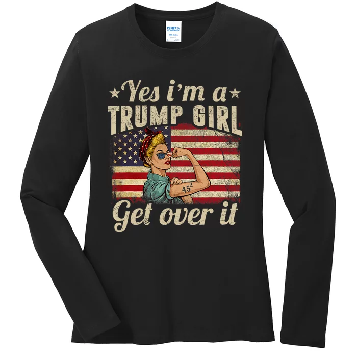 Yes IM A Trump Girl Get Over It Us Flag Ladies Long Sleeve Shirt