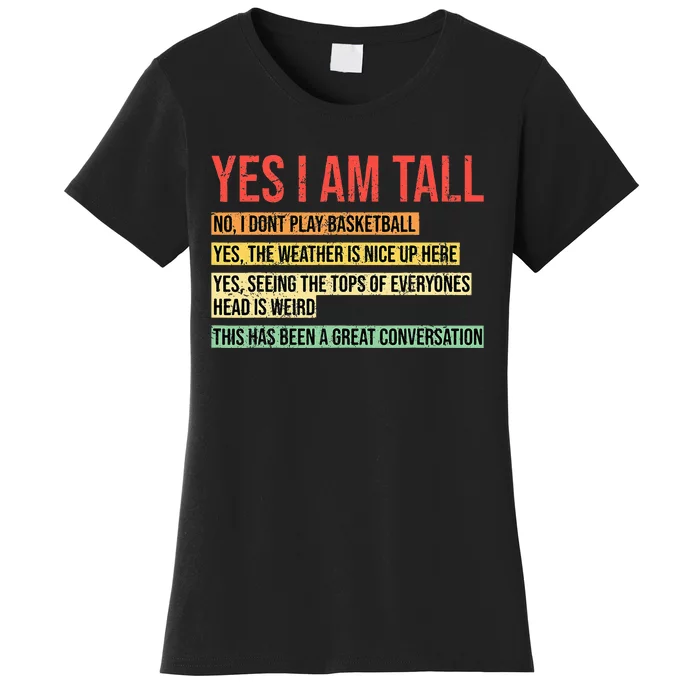 Yes I Am Tall Women's T-Shirt