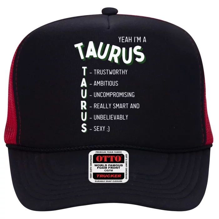 Yeah Im A Taurus Zodiac High Crown Mesh Trucker Hat