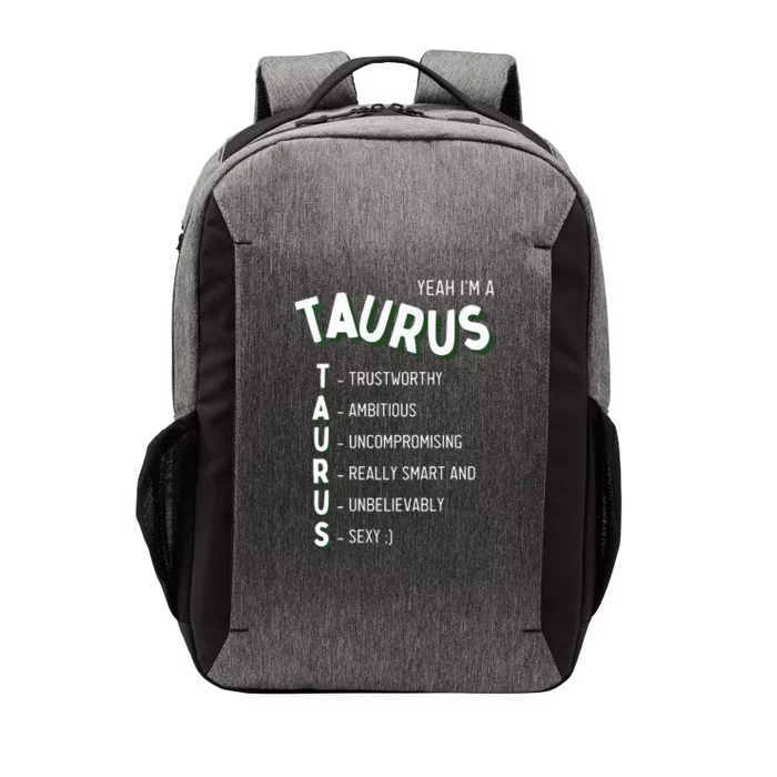 Yeah Im A Taurus Zodiac Vector Backpack