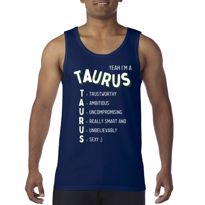 Yeah Im A Taurus Zodiac Tank Top