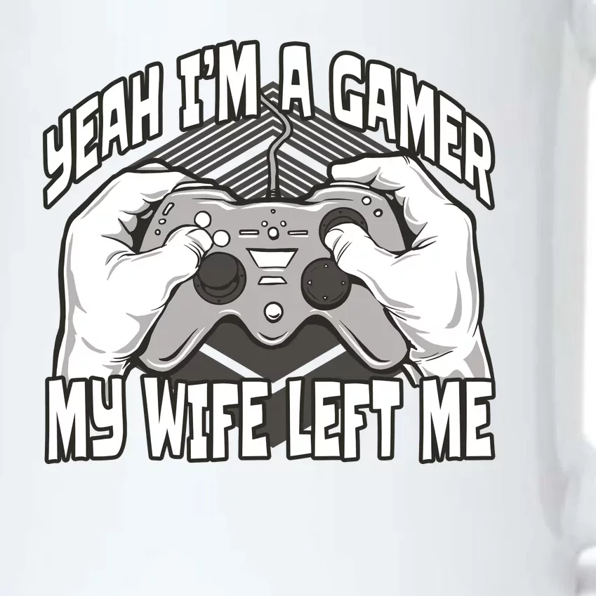 Yeah I'm A Gamer My Wife Left Funny Black Color Changing Mug