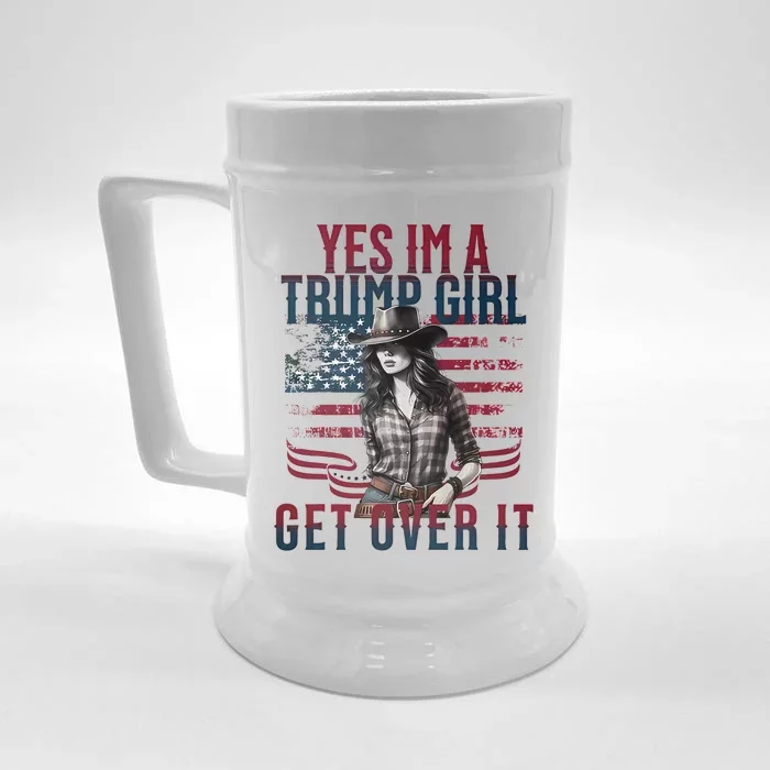 Yes IM A Trump Girl Get Over It Cowgirl Western Trump 2024 Front & Back Beer Stein