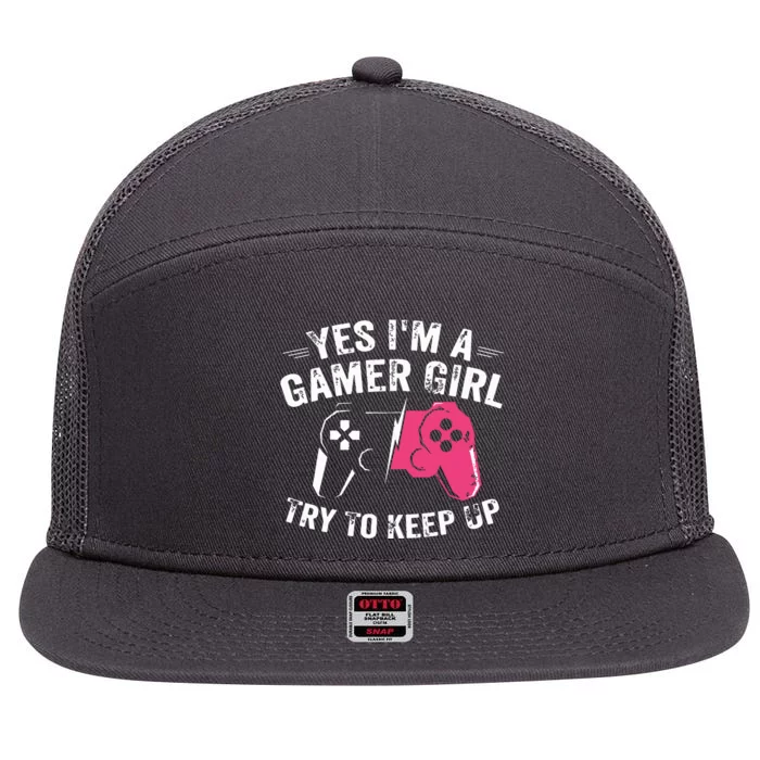 Yes Im A Gamer Girl Funny Video Gamer Gift Gaming Lover 7 Panel Mesh Trucker Snapback Hat