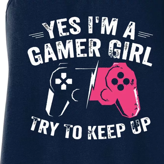 Yes Im A Gamer Girl Funny Video Gamer Gift Gaming Lover Women's Racerback Tank