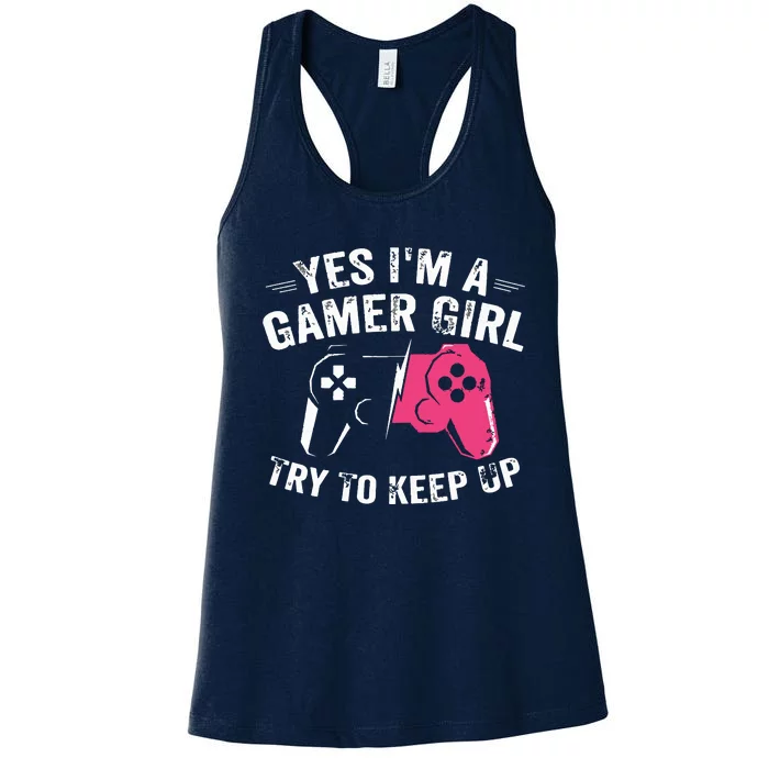 Yes Im A Gamer Girl Funny Video Gamer Gift Gaming Lover Women's Racerback Tank