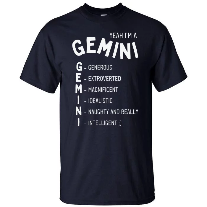 Yeah Im A Gemini Zodiac Tall T-Shirt