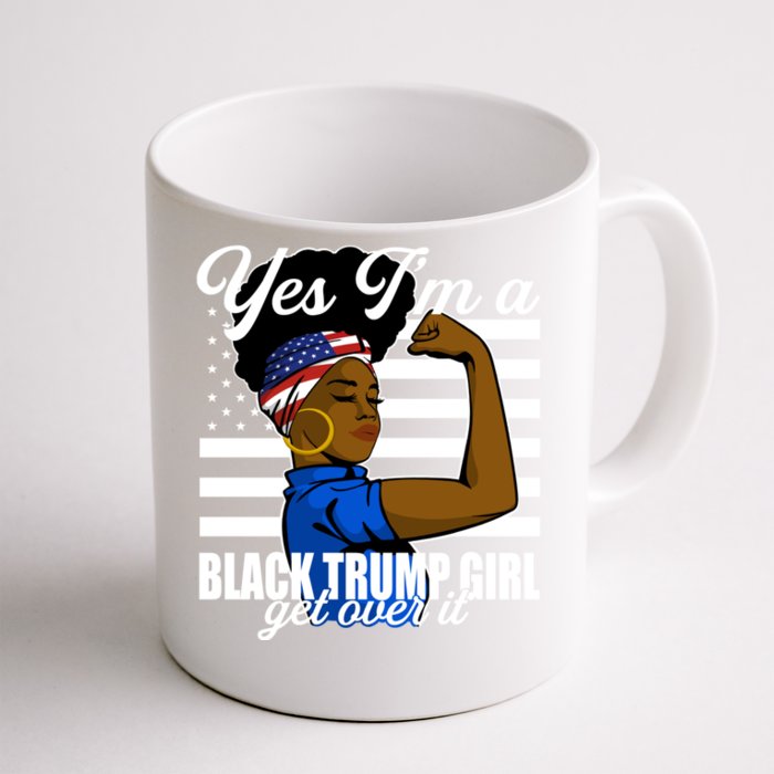 Yes Im A Black Trump Girl Girl Get Over It 2024 Supporter Front & Back Coffee Mug