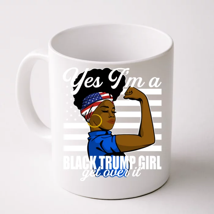 Yes Im A Black Trump Girl Girl Get Over It 2024 Supporter Front & Back Coffee Mug