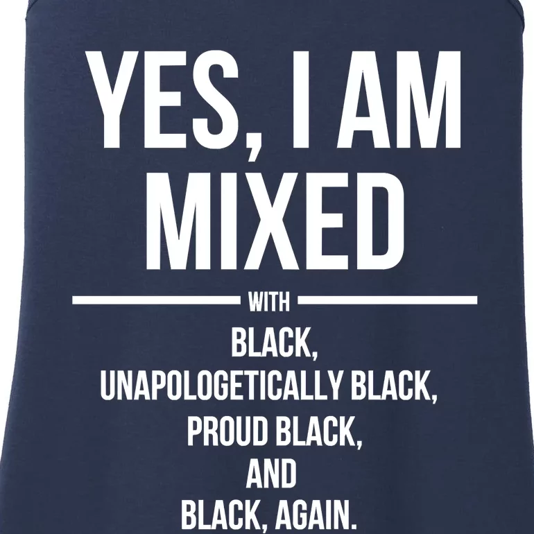 Yes I Am Mixed With Black Proud Black History Month Ladies Essential Tank