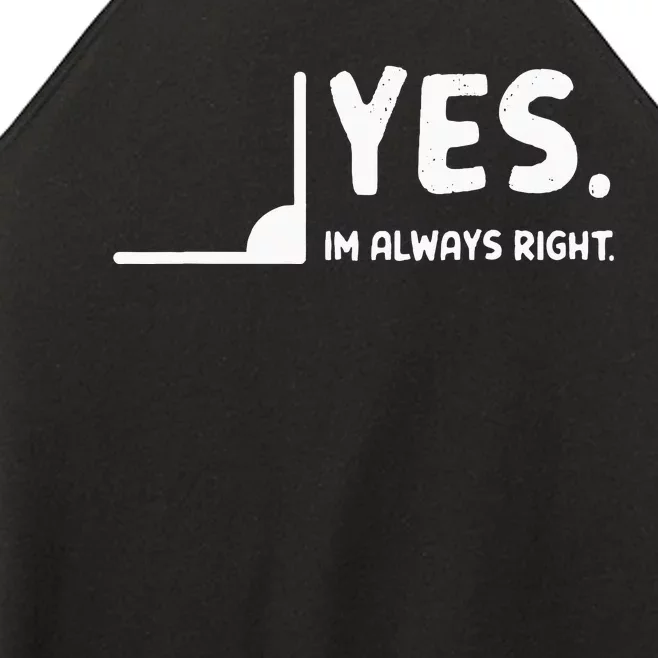 Yes Im Always Right Math Teacher Women’s Perfect Tri Rocker Tank