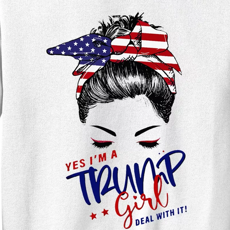 Yes IM A Trump Girl Deal With It Messy Bun Sweatshirt