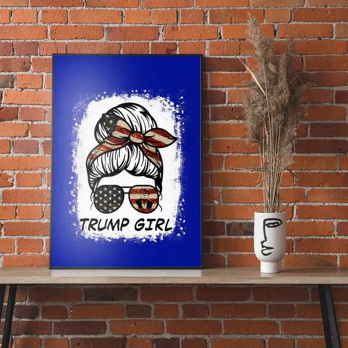 Yes I'm A Trump Girl Get Over It Trump 2024 Election Gifts Poster