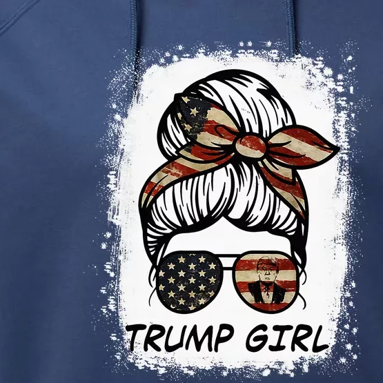 Yes I'm A Trump Girl Get Over It Trump 2024 Election Gifts Performance Fleece Hoodie