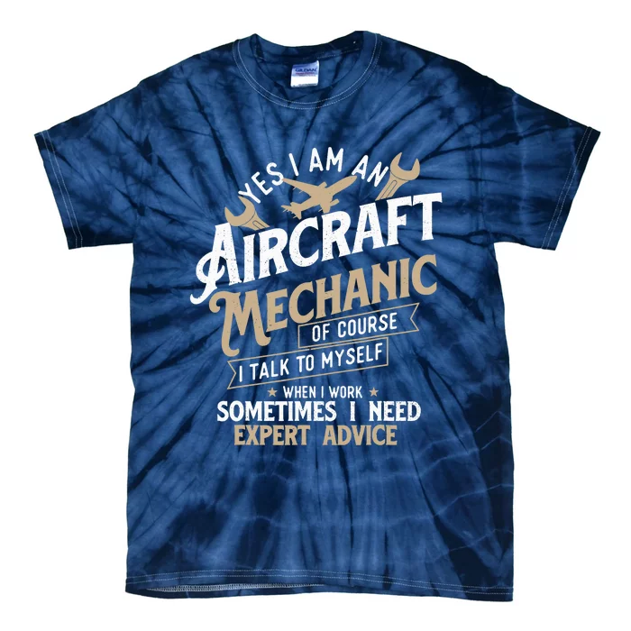 Yes I Am An Aircraft Mechanic Airplane Aviation Technician Tie-Dye T-Shirt