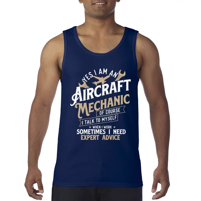 Yes I Am An Aircraft Mechanic Airplane Aviation Technician Tank Top