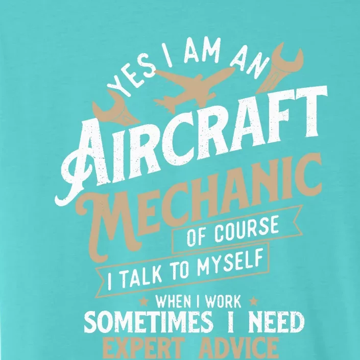 Yes I Am An Aircraft Mechanic Airplane Aviation Technician ChromaSoft Performance T-Shirt