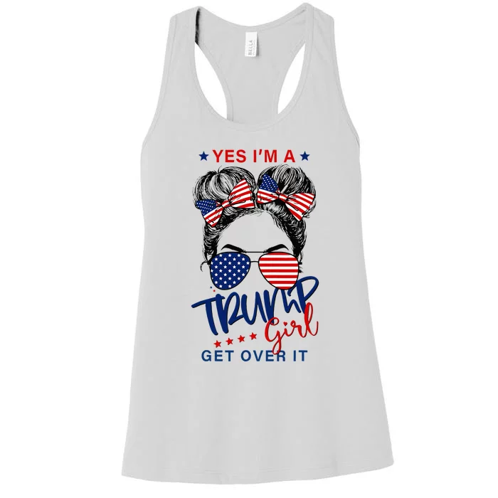 Yes IM A Trump Girl Get Over It Women's Racerback Tank