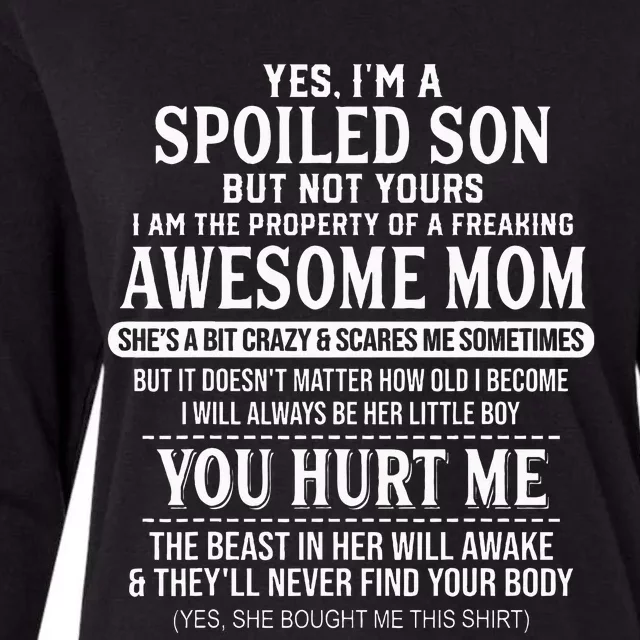 Yes IM A Spoiled Son But Not Yours Freaking Awesome Mom Womens Cotton Relaxed Long Sleeve T-Shirt