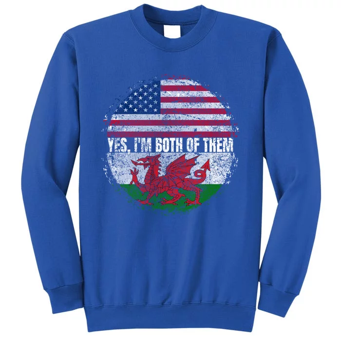 Yes IM Both Of Them Usa And Wales Flag Vintage Welsh Great Gift Sweatshirt