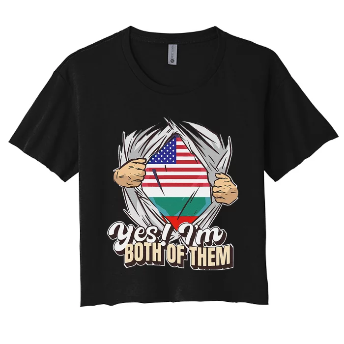 Yes! IM Both Of Them Dual Citizenship Bulgaria Women's Crop Top Tee