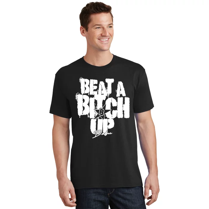 Yaevorikreationz Ivori Babu Beat A Bitch Up T-Shirt