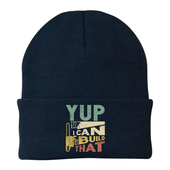 Yup I Can Build That Funny Woodworking Carpenter Gift Knit Cap Winter Beanie