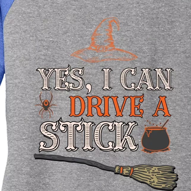 Yes I Can Drive A Stick Funny Witch Halloween Costume Gift Women's Tri-Blend 3/4-Sleeve Raglan Shirt