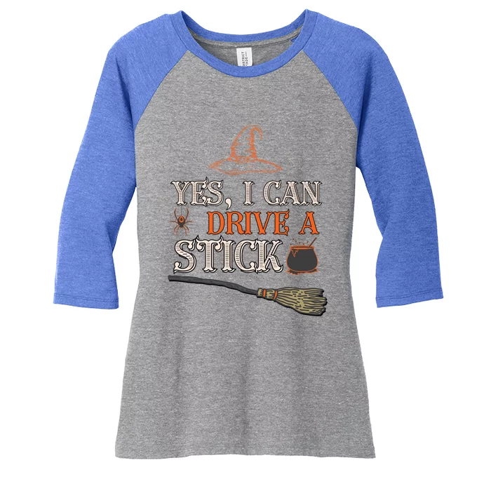 Yes I Can Drive A Stick Funny Witch Halloween Costume Gift Women's Tri-Blend 3/4-Sleeve Raglan Shirt