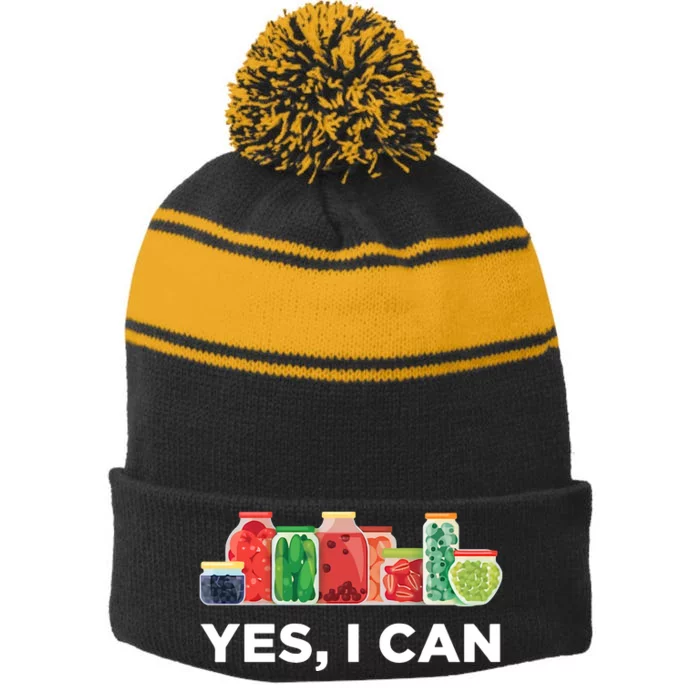 Yes I Can Funny Canning Food Gift Idea Trending Stripe Pom Pom Beanie