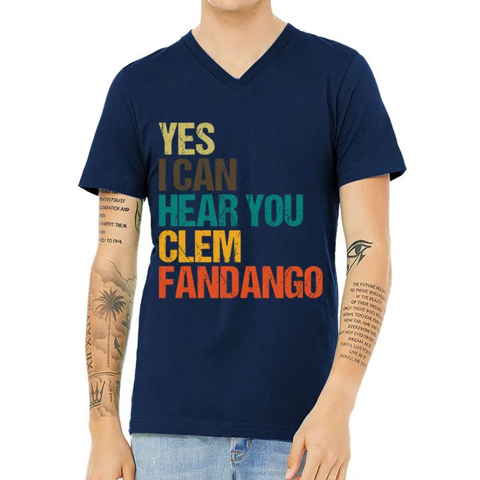 Yes I Can Hear You Clem Fandango Retro Vintage V-Neck T-Shirt