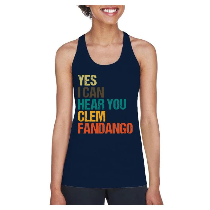 Yes I Can Hear You Clem Fandango Retro Vintage Women's Racerback Tank