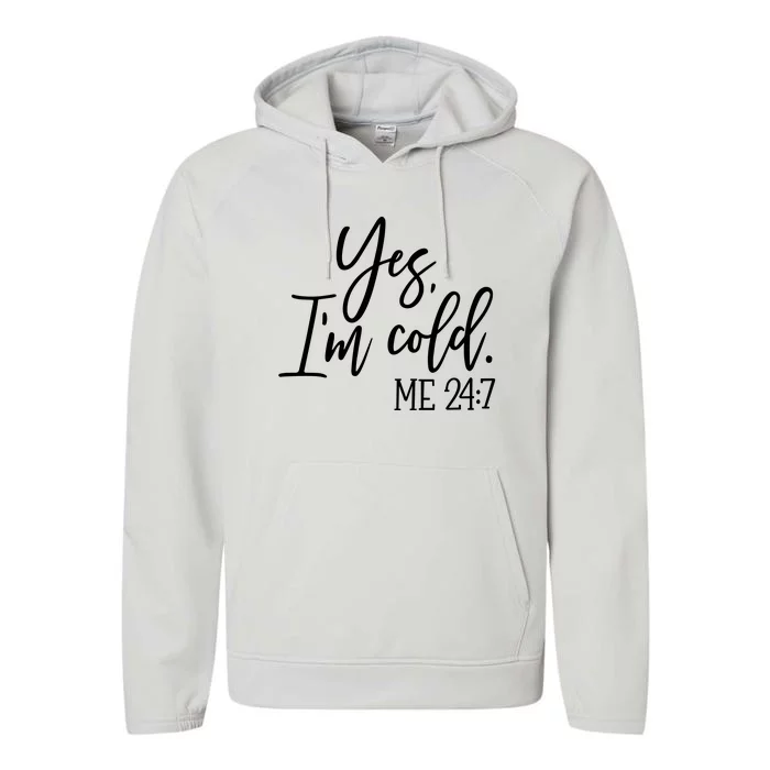 Yes IM Cold Me 24 7 Winter Freezing Season Performance Fleece Hoodie