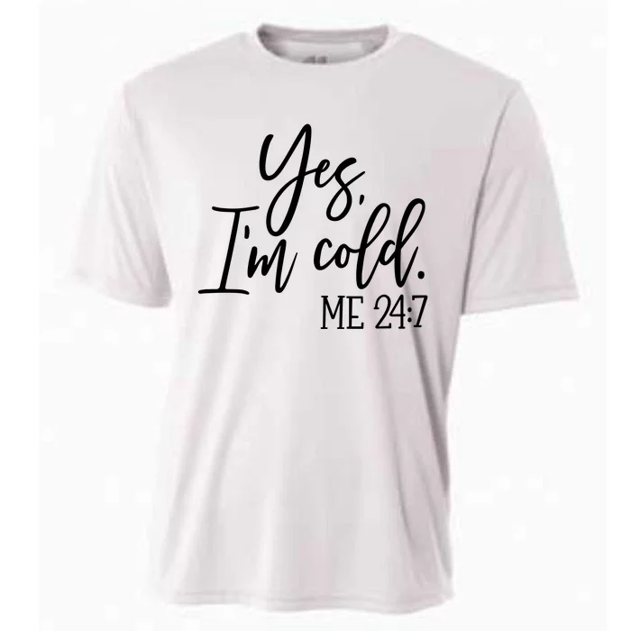 Yes IM Cold Me 24 7 Winter Freezing Season Cooling Performance Crew T-Shirt