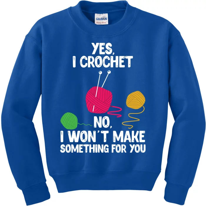 Yes I Crochet Cute Yarn Lovers Crocheting Gift Kids Sweatshirt