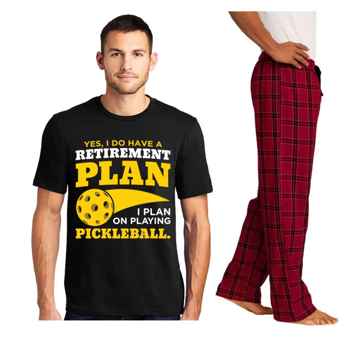 Yes I Do Have A Retiret Plan Pickleball Lovers Funny Gift Pajama Set