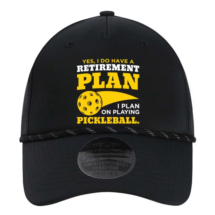 Yes I Do Have A Retiret Plan Pickleball Lovers Funny Gift Performance The Dyno Cap