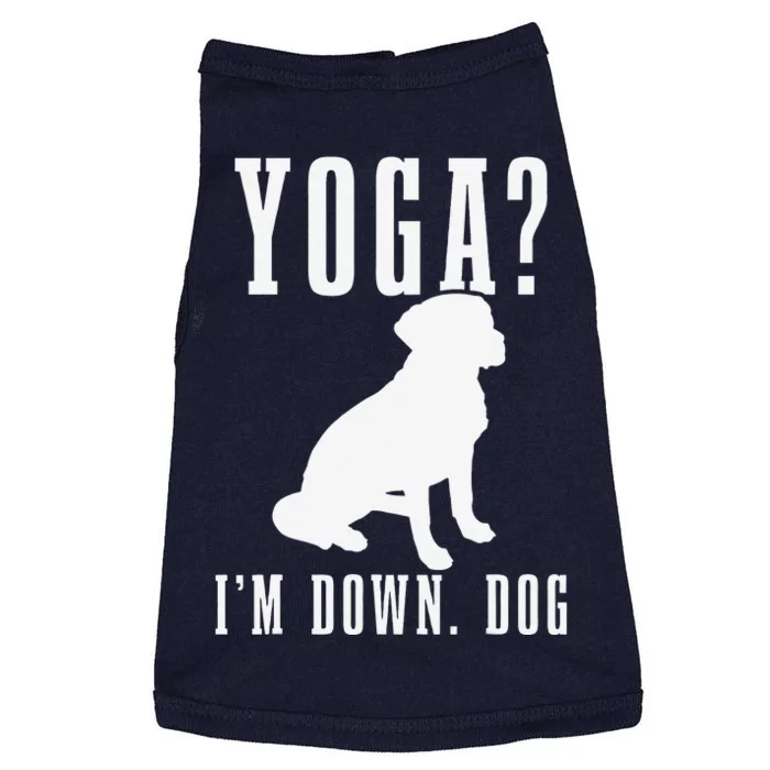 Yoga Im Down Dog Funny Yoga Teacher Yogi Gift Doggie Tank