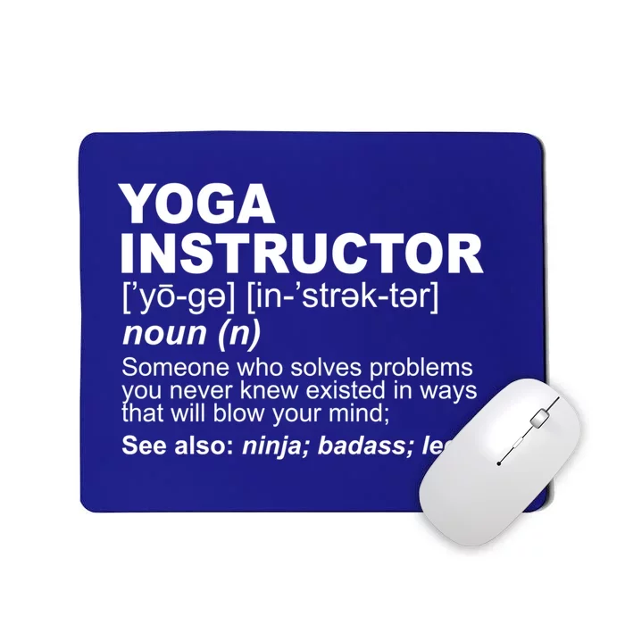 Yoga Instructor Definition Yoga Teacher Gift Mousepad