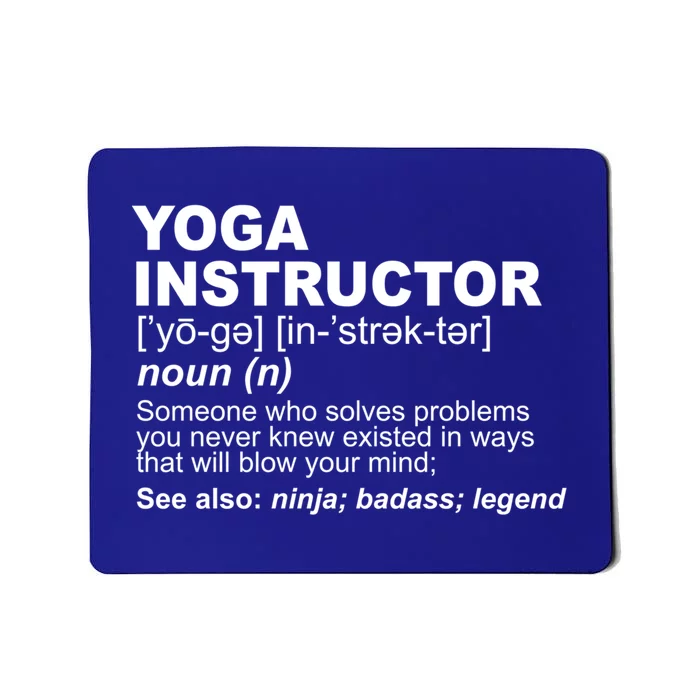 Yoga Instructor Definition Yoga Teacher Gift Mousepad