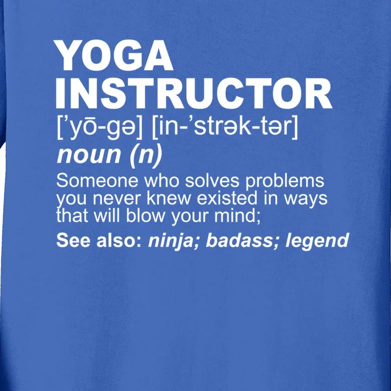 Yoga Instructor Definition Yoga Teacher Gift Kids Long Sleeve Shirt